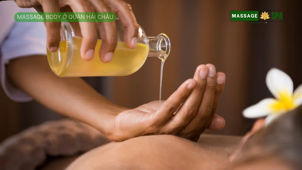 Massage body ở quận hải châu
