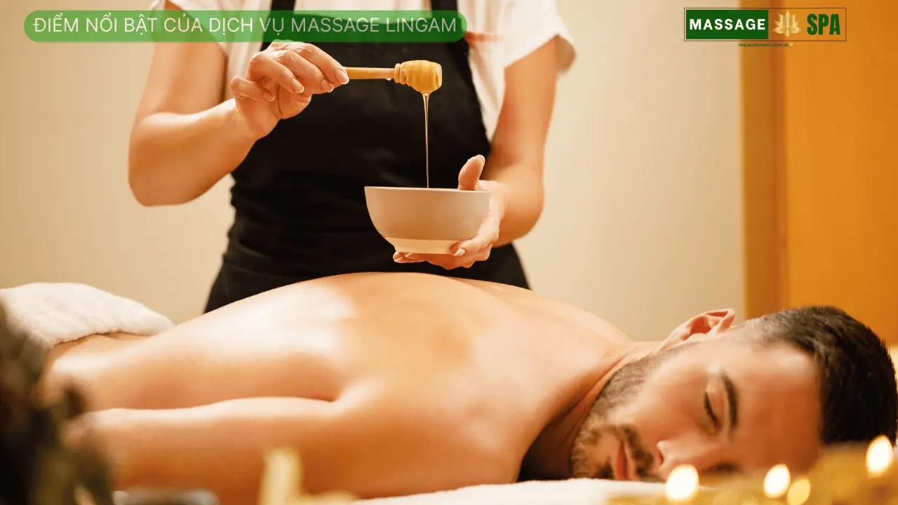 Điểm Nổi Bật Của Dịch Vụ Massage Lingam