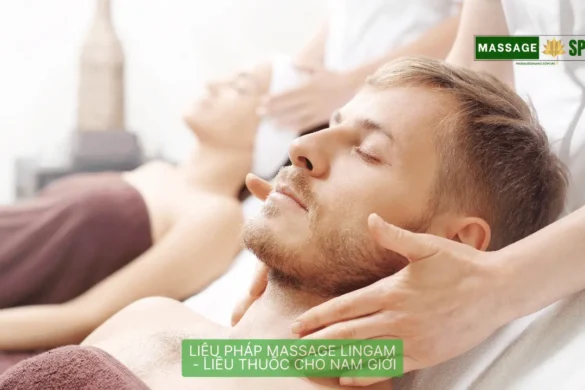 Liệu Pháp Massage Lingam - Liều Thuốc Cho Nam Giới
